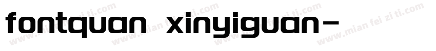 fontquan xinyiguan字体转换